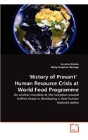 'History of Present' Human Resource Crisis at World Food Programme