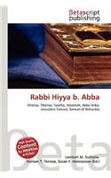Rabbi Hiyya B. Abba: (English)