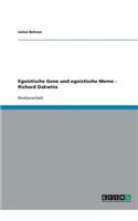 Egoistische Gene und egoistische Meme - Richard Dakwins