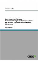 Zum Zusammenhang der Judendarstellung in Scotts 'Ivanhoe' mit der Realität Englands zur Zeit Richard Löwenherz'