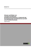 Chancen und Risiken von True-Sale-Transaktionen (Kreditportfolioankäufen) in Anbetracht der US-amerikanischen Immobilienkrise aus Sicht eines Pfandbriefinstitutes