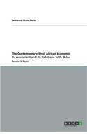 The Contemporary West African Economic Development and its Relations with China