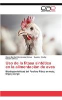 USO de La Fitasa Sintetica En La Alimentacion de Aves