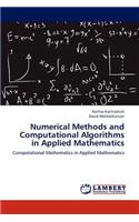 Numerical Methods and Computational Algorithms in Applied Mathematics