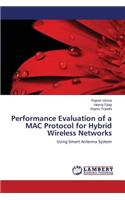 Performance Evaluation of a MAC Protocol for Hybrid Wireless Networks