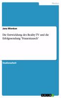 Die Entwicklung des Reality TV und die Erfolgssendung 