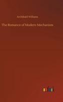 The Romance of Modern Mechanism