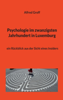 Psychologie im zwanzigsten Jahrhundert in Luxemburg