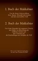 1. und 2. Buch der Makkabäer, das 6. und 7. Buch der Apokryphen aus der Bibel