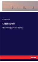 Lebensrätsel: Novellen ( Zweiter Band )