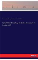 Festschrift zur Einweihung des Goethe-Gymnasiums in Frankfurt a.M.