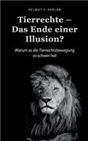 Tierrechte - Das Ende einer Illusion?