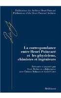 La Correspondance Entre Henri Poincaré Et Les Physiciens, Chimistes Et Ingénieurs