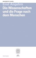 Die Wissenschaften Und Die Frage Nach Dem Menschen