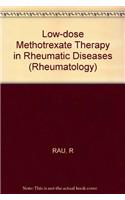 Rau: Rheumatology-an Annual Review - *low-dose*     Methotrexate Therapy In Rheumatic Disea