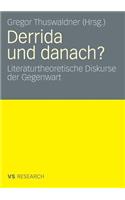 Derrida und danach?