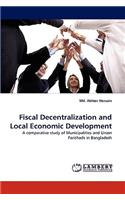 Fiscal Decentralization and Local Economic Development