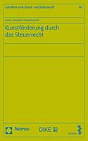 Kunstforderung Durch Das Steuerrecht: (30 Schriften Zum Kunst- Und Kulturrecht)