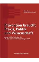 Prävention braucht Praxis, Politik und Wissenschaft