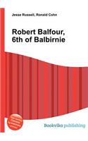 Robert Balfour, 6th of Balbirnie