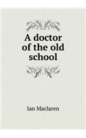 A Doctor of the Old School