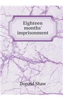 Eighteen Months' Imprisonment