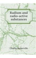 Radium and Radio-Active Substances