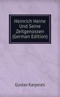 Heinrich Heine Und Seine Zeitgenossen