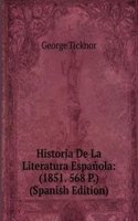 Historia De La Literatura Espanola: (1851. 568 P.) (Spanish Edition)