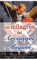 Milagros del Arcngel Miguel, Los