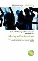 Musique Electronique: (French)