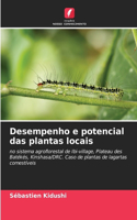 Desempenho e potencial das plantas locais