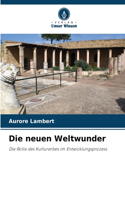 neuen Weltwunder