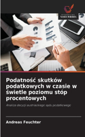 Podatnośc skutków podatkowych w czasie w świetle poziomu stóp procentowych
