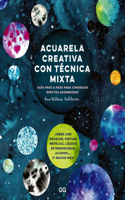 Acuarela Creativa Y Técnica Mixta