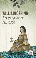 La serpiente sin ojos (Trilogia sobre la conquista del Nuevo Mundo 3)