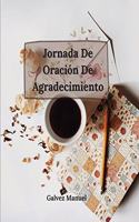 Jornada De Oración De Agradecimiento