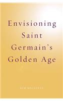 Envisioning Saint Germain's Golden Age