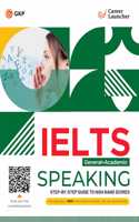 GKP IELTS 2025 Academic + General Test: Speaking Book by Career Launcher