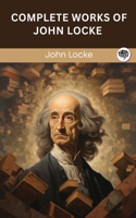 Complete Works of John Locke (Grapevine edition)