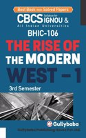 Gullybaba IGNOU CBCS BA (Honours) 3rd Sem BHIC-106 The Rise of the Modern West-1 in English - Latest Edition IGNOU Help Book with Solved Previous Year's Question Papers and Important Exam Notes