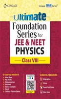 Ultimate Foundation Series for JEE & NEET Physics: Class VIII