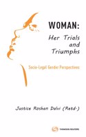 WOMAN: Her Trials and Triumphs; Socio-Legal Gender Perspectives