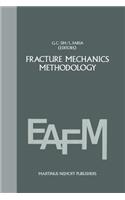 Fracture Mechanics Methodology