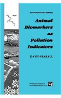 Animal Biomarkers as Pollution Indicators