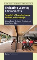Evaluating Learning Environments: Snapshots of Emerging Issues, Methods and Knowledge(8 Advances in Learning Environments Research)