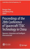 Proceedings of the 28th Conference of Spacecraft Tt&c Technology in China