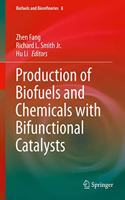 Production of Biofuels and Chemicals with Bifunctional Catalysts