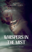 Whispers in the Mist