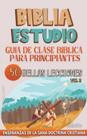 Guía de Clase Bíblica para Principiantes: 50 Bellas Lecciones